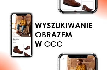 Wyszukiwanie obrazem -  sztuczna inteligencja wspiera klientów w zakupach online w CCC