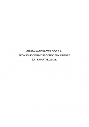 Skonsolidowany raport kwartalny za I kwartał 2013