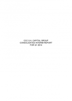 CCC S.A. Capital Group consolidated interim report for Q1 2014