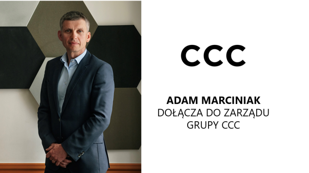 Adam Marciniak dołącza do Zarządu Grupy CCC
