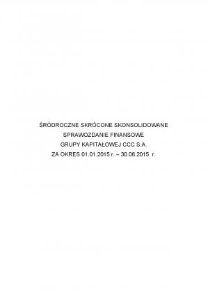 Śródroczne sprawozdanie finansowe GK CCC S.A. i CCC S.A. za 01.01.2015-30.06.2015
