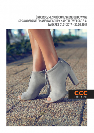 Śródroczne sprawozdanie finansowe GK CCC SA i CCC SA za 01.01.2017 - 30.06.2017