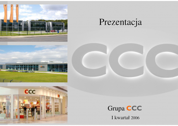 CCC - 1 kwartał 2006
