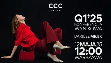 Prezentacja wynikowa Grupy CCC - Q1'25